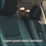 Sigara yanik tamiri izmir